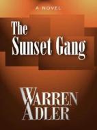 The Sunset Gang di Warren Adler edito da Stonehouse Press
