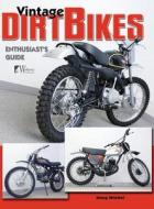 Vintage Dirt Bikes di Doug Mitchel edito da Wolfgang Publications