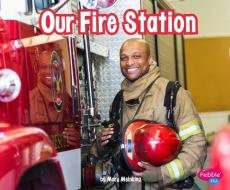 Our Fire Station di Mary Meinking edito da PEBBLE BOOKS
