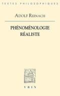 Phenomenologie Realiste di Adolf Reinach edito da VRIN