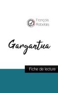 Gargantua de Rabelais (fiche de lecture et analyse complète de l'oeuvre) di François Rabelais edito da Comprendre la littérature