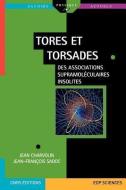 Tores Et Torsades di Jean Charvolin edito da EDP Sciences