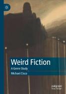 Weird Fiction di Michael Cisco edito da Springer International Publishing