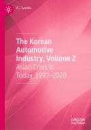The Korean Automotive Industry, Volume 2 di A. J. Jacobs edito da Springer International Publishing