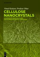 Cellulose Nanocrystals di Vimal Katiyar, Prodyut Dhar edito da De Gruyter