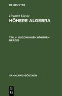 Gleichungen höheren Grades di Helmut Hasse edito da De Gruyter