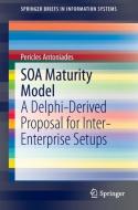 SOA Maturity Model di Pericles Antoniades edito da Springer International Publishing