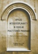 Applied Interdisciplinarity in Scholar Practitioner Programs edito da Springer International Publishing