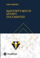 Razovsky's Rescue Efforts Documented di Laura J. Brumfield edito da tredition