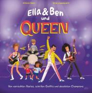Ella & Ben und Queen - Von verrückten Radios, schrillen Outfits und absoluten Champions di William Wahl edito da dtv Verlagsgesellschaft