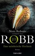 Eine mörderische Hochzeit di J. D. Robb, Nora Roberts edito da Blanvalet Taschenbuchverl