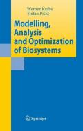 Modelling, Analysis and Optimization of Biosystems di Werner Krabs edito da Springer Berlin Heidelberg