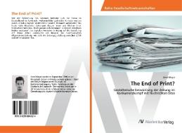 The End of Print? di Arne Meyer edito da AV Akademikerverlag