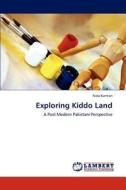 Exploring Kiddo Land di Nida Kamran edito da LAP Lambert Academic Publishing