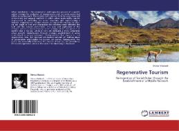 Regenerative Tourism di Shima Miabadi edito da LAP Lambert Academic Publishing