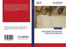 Tanzimatin Ilk Yillarinda Osmanli Darphanesi di Abdüsselam Sagin edito da LAP Lambert Academic Publishing