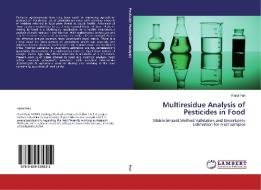 Multiresidue Analysis of Pesticides in Food di Parul Puri edito da LAP Lambert Academic Publishing