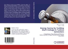 Energy Saving by Tackling Shaft Voltage in Turbine Generators di Maytham S. Ahmed, Raad Z. Homod edito da LAP Lambert Academic Publishing