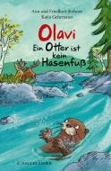 Olavi. Ein Otter ist kein Hasenfuß di Anu Stohner, Friedbert Stohner edito da FISCHER Sauerländer