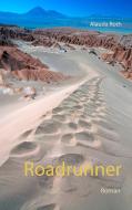 Roadrunner di Alauda Roth edito da Books on Demand