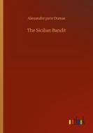 The Sicilian Bandit di Alexandre Pere Dumas edito da Outlook Verlag