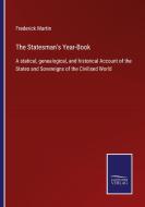 The Statesman's Year-Book di Frederick Martin edito da Salzwasser-Verlag GmbH