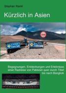 K Rzlich In Asien di Stephan Rankl edito da Books On Demand