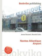 Nantes Atlantique Airport edito da Book On Demand Ltd.