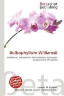 Bulbophyllum Williamsii edito da Betascript Publishing