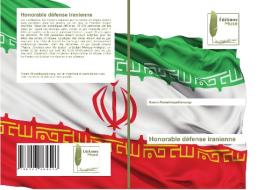 Honorable défense iranienne di Naiem Ahmadinejadfarsangi edito da Éditions Muse