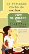 SPA-NO ENTIENDO MUCHO DE COCIN di Lina Cabrera edito da EDICIONES ROBINBOOK