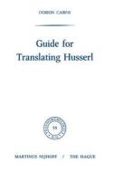 Guide for Translating Husserl di Dorion Cairns edito da Springer Netherlands