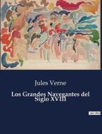Los Grandes Navegantes del Siglo XVIII di Jules Verne edito da Culturea
