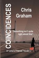 Coincidences di Chris Graham edito da Selfishgenie Publishing