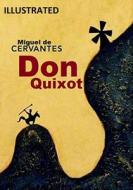 Don Quixote Illustrated di Miguel de Cervantes edito da Independently Published