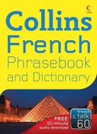 Collins French Phrasebook And Dictionary edito da Harpercollins Publishers