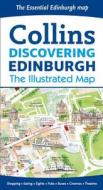 Discovering Edinburgh Illustrated Map di Dominic Beddow, Collins Maps edito da Harpercollins Publishers