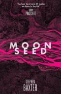 Moonseed di Stephen Baxter edito da HarperCollins Publishers