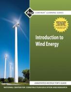 Introduction to Wind Energy AIG mod di NCCER edito da Pearson Education (US)
