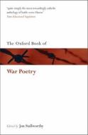 The Oxford Book Of War Poetry edito da Oxford University Press
