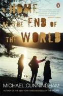 A Home at the End of the World di Michael Cunningham edito da Penguin Books Ltd