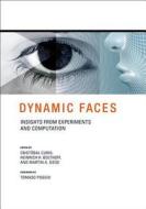 Dynamic Faces - Insights from Experiments and Computation di Cristobal Curio edito da MIT Press