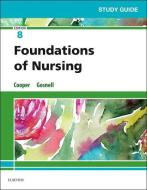 Study Guide for Foundations of Nursing di Kim Cooper, Kelly Gosnell edito da Elsevier - Health Sciences Division