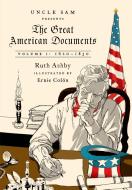 The Great American Documents: Volume I: 1620-1830 di Ruth Ashby edito da HILL & WANG