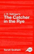 J.D. Salinger's The Catcher in the Rye di Sarah (University of Leicester Graham edito da Taylor & Francis Ltd