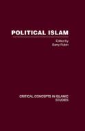 Political Islam di Barry Rubin edito da Routledge