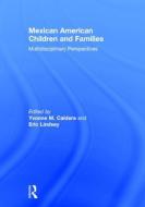 Mexican American Children and Families edito da Taylor & Francis Ltd
