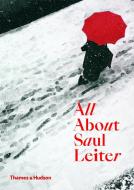 All About Saul Leiter di Saul Leiter edito da Thames & Hudson