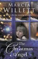 The Christmas Angel di Marcia Willett edito da Transworld Publishers Ltd