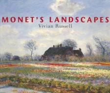 Monet\'s Landscapes di Vivian Russell edito da Frances Lincoln Publishers Ltd